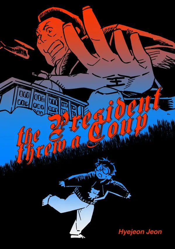 Cover art for The President Threw a Coup by Hyejeon Jeon (Greenfield)